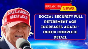 Social Security Full Retirement Age Increases